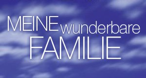 Meine wunderbare Familie – Bild: ZDF/Daniela Incoronato Meine wunderbare Familie – Bild: ZDF/Daniela Incoronato