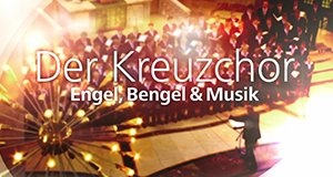 Der Kreuzchor – Bild: MDR Der Kreuzchor – Bild: MDR