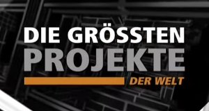 Die größten Projekte der Welt – Bild: Discovery Channel/Screenshot
