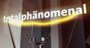 total phänomenal – Bild: SWR total phänomenal – Bild: SWR