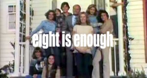 Eight Is Enough – Bild: Eight Is Enough – Bild: