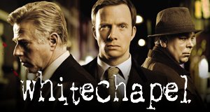 Whitechapel – Bild: itv