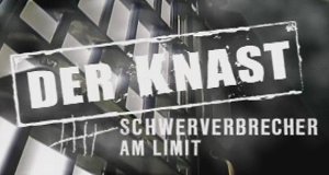 Der Knast – Schwerverbrecher am Limit – Bild: RTL II (Screenshot) Der Knast – Schwerverbrecher am Limit – Bild: RTL II (Screenshot)