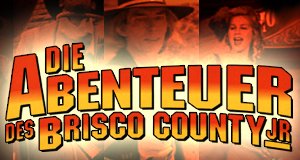 Die Abenteuer des Brisco County Jr. – Bild: Warner Bros. Television Die Abenteuer des Brisco County Jr. – Bild: Warner Bros. Television