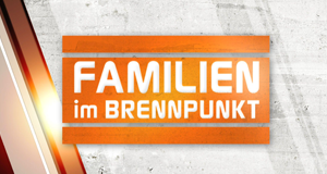 Familien im Brennpunkt – Bild: RTL