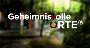 Geheimnisvolle Orte – Bild: ARD