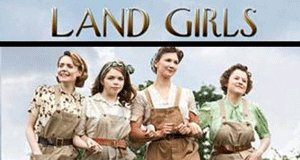 Land Girls – Bild: BBC Land Girls – Bild: BBC