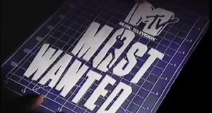 MTV’s Most Wanted