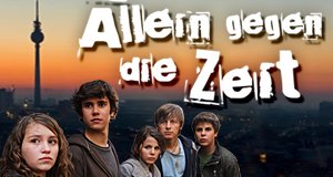 Allein gegen die Zeit – Bild: Universum Film GmbH Allein gegen die Zeit – Bild: Universum Film GmbH