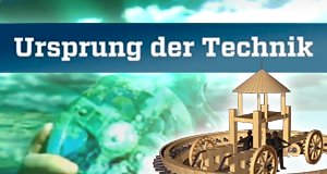 Ursprung der Technik – Bild: History Channel Ursprung der Technik – Bild: History Channel