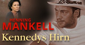 Henning Mankell: Kennedys Hirn – Bild: Bild: ARD Degeto/Bavaria Film Henning Mankell: Kennedys Hirn – Bild: Bild: ARD Degeto/Bavaria Film