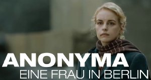 Eine Frau in Berlin – Anonyma – Bild: Constantin Film