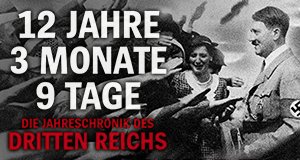 12 Jahre, 3 Monate, 9 Tage – Die Jahreschronik des Dritten Reichs – Bild: Polyband/WVG