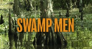 Die Männer der Everglades – Bild: National Geographic Channel Die Männer der Everglades – Bild: National Geographic Channel
