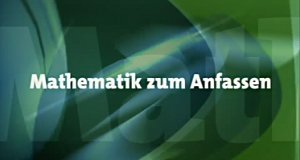 Mathematik zum Anfassen – Bild: ARD-alpha/Screenshot
