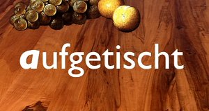 Aufgetischt – Bild: ORF