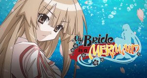 My Bride is a Mermaid – Bild: Gonzo / AIC My Bride is a Mermaid – Bild: Gonzo / AIC