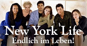 New York Life – Endlich im Leben! – Bild: Fox