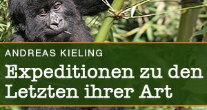 Kieling – Expeditionen zu den Letzten ihrer Art – Bild: Universum Film GmbH Kieling – Expeditionen zu den Letzten ihrer Art – Bild: Universum Film GmbH