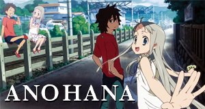 AnoHana – Die Blume, die wir an jenem Tag sahen – Bild: A-1 Pictures AnoHana – Die Blume, die wir an jenem Tag sahen – Bild: A-1 Pictures
