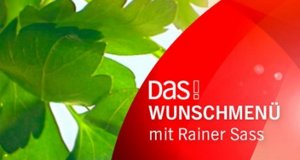 DAS! Wunschmenü mit Rainer Sass – Bild: NDR DAS! Wunschmenü mit Rainer Sass – Bild: NDR