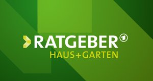 ARD-Ratgeber: Heim + Garten