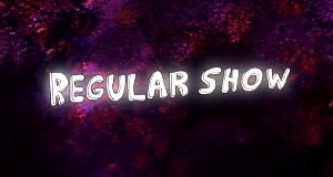 Regular Show – Völlig abgedreht