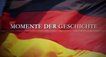 Momente der Geschichte – Bild: ZDF Momente der Geschichte – Bild: ZDF