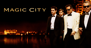 Magic City – Bild: Starz