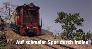 Auf schmaler Spur durch Indien – Bild: 3sat Auf schmaler Spur durch Indien – Bild: 3sat