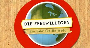 Die Freiwilligen – Ein Jahr für die Welt – Bild: SWR/Zero One film Die Freiwilligen – Ein Jahr für die Welt – Bild: SWR/Zero One film
