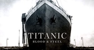 Titanic: Blood and Steel – Bild: Tandem Communications Titanic: Blood and Steel – Bild: Tandem Communications