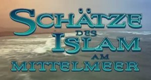 Schätze des Islam am Mittelmeer