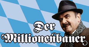 Der Millionenbauer – Bild: BR/Hermann Schulz