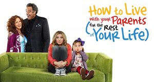 How to Live with Your Parents – Bild: ABC