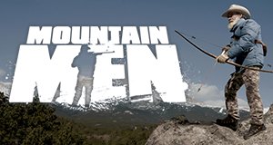 Mountain Men – Überleben in der Wildnis – Bild: A&E Television Networks, LLC. Mountain Men – Überleben in der Wildnis – Bild: A&E Television Networks, LLC.