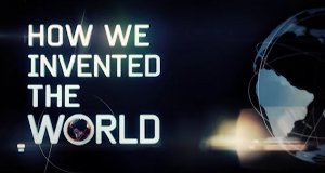 Meilensteine: Wie wir die Welt neu erfanden