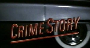 Crime Story Crime Story