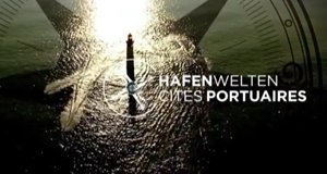 Hafenwelten – Bild: arte Hafenwelten – Bild: arte