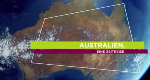 Australien, eine Zeitreise – Bild: arte Australien, eine Zeitreise – Bild: arte