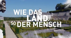 Wie das Land, so der Mensch – Bild: ARTE Wie das Land, so der Mensch – Bild: ARTE