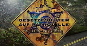 Gesetzeshüter auf Patrouille – Wildes Kalifornien – Bild: NGC Europe Limited/Kabel eins Doku Gesetzeshüter auf Patrouille – Wildes Kalifornien – Bild: NGC Europe Limited/Kabel eins Doku