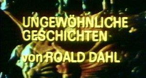 Die unglaublichen Geschichten von Roald Dahl Die unglaublichen Geschichten von Roald Dahl