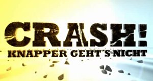 Crash! Knapper geht’s nicht – Bild: RTL II Crash! Knapper geht’s nicht – Bild: RTL II