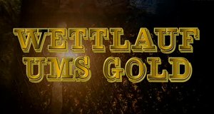 Wettlauf ums Gold – Bild: National Geographic Channel Wettlauf ums Gold – Bild: National Geographic Channel