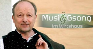 Musi und Gsang im Wirtshaus – Bild: BR/Dieter Nothhaft Musi und Gsang im Wirtshaus – Bild: BR/Dieter Nothhaft