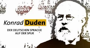 Konrad Duden – Der deutschen Sprache auf der Spur