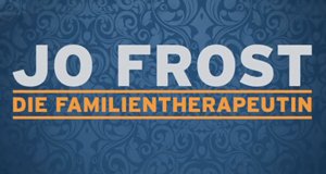 Jo Frost – Die Familientherapeutin