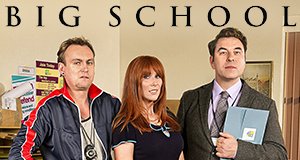 Big School – Bild: BBC