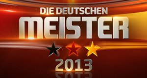 Die Deutschen Meister 2013 – Bild: ARD Die Deutschen Meister 2013 – Bild: ARD